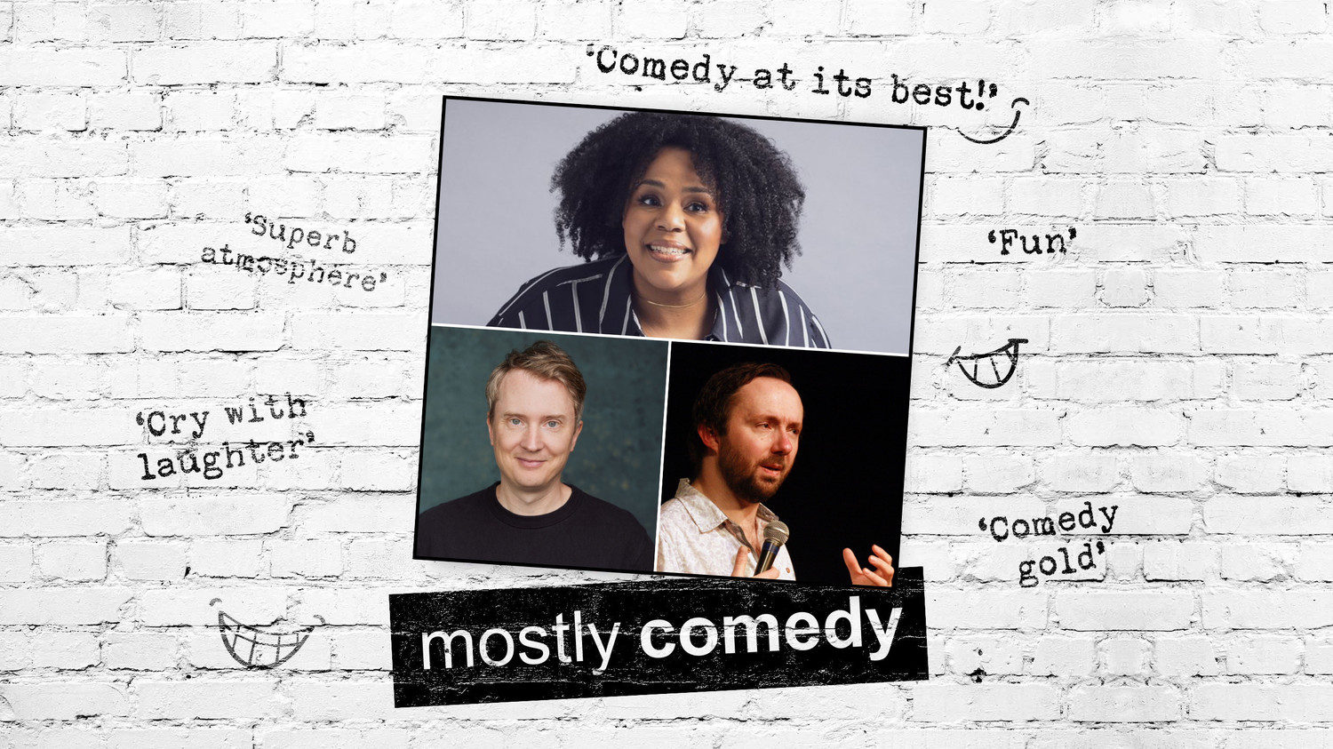 Mostly Comedy - Nov '24 - The Queen Mother Theatre